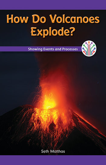 How Do Volcanoes Explode? (Showing Events and Processes) - 9781508137900 by Seth Matthas, 9781508137900
