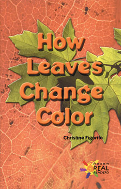 How Leaves Change Color by Christine Figorito, 9780823981540