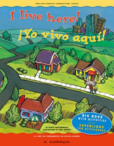 I Live Here! / ¡Yo vivo aquí! by Gladys Rosa-Mendoza, Lindy Burnett, 9781931398909