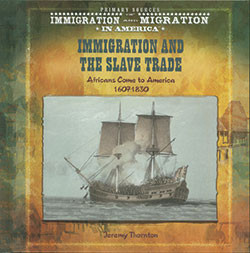 Immigration and the Slave Trade by Jeremy Thornton, 9780823989553