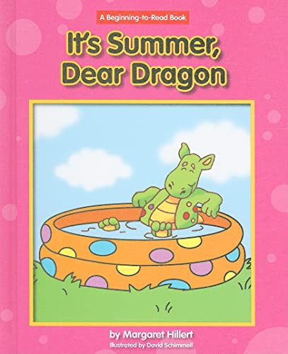 It's Summer, Dear Dragon by Margaret Hillert, David Schimmell, 9781599533131