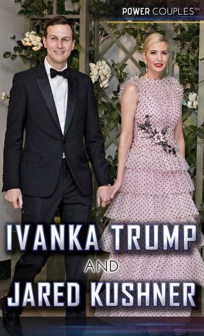 Ivanka Trump and Jared Kushner by Adam Furgang, 9781508188827