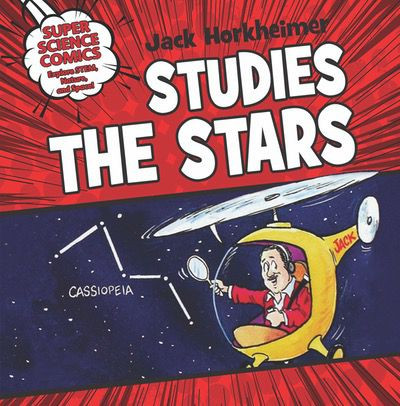 Jack Studies the Stars by Stephen James O'Meara, Rich Harrington, 9781538371626