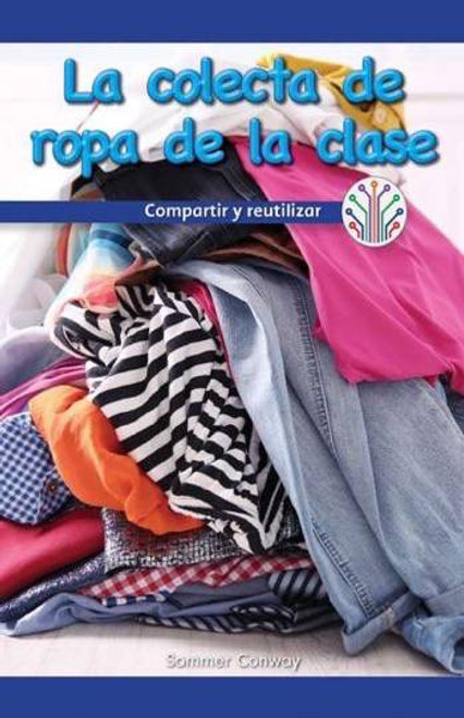 La colecta de ropa de la clase (Our Class Clothing Drive: Sharing and Reusing) by Sommer Conway, 9781538353455