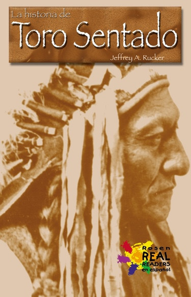 La historia de Toro Sentado (The Story of Sitting Bull) - 9780823987214 by Anastasia Suen, Jeffrey A. Rucker, 9780823987214