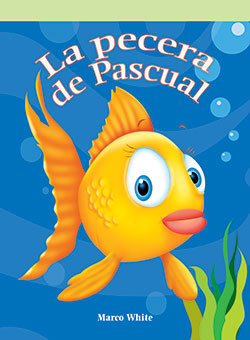 La pecera de Pascual (Freddy's Fishbowl) by Marco White, 9781404267046
