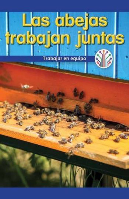 Las abejas trabajan juntas: Trabajar en equipo (Honeybees Work Together: Working as a Team) by Reggie Harper, 9781538353578