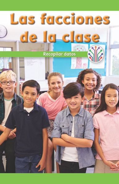 Las facciones de la clase: Recopilar datos (Our Class Traits: Gathering Data) (Spanish Edition) by Marisa Pace, 9781538355893
