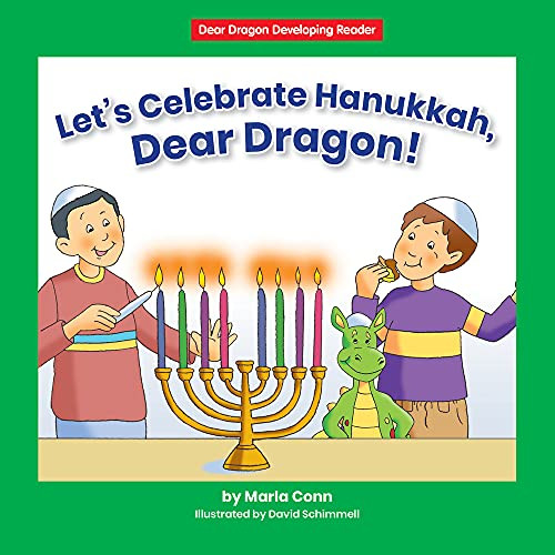 Let's Celebrate Hanukkah, Dear Dragon! - 9781684508037 by Marla Conn, David Schimmell