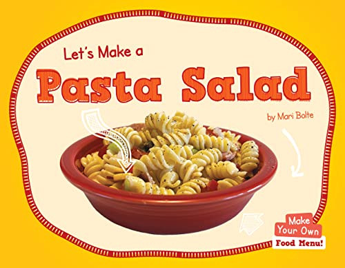 Let's Make a Pasta Salad - 9781684507801 by Mari Bolte, 9781684507801