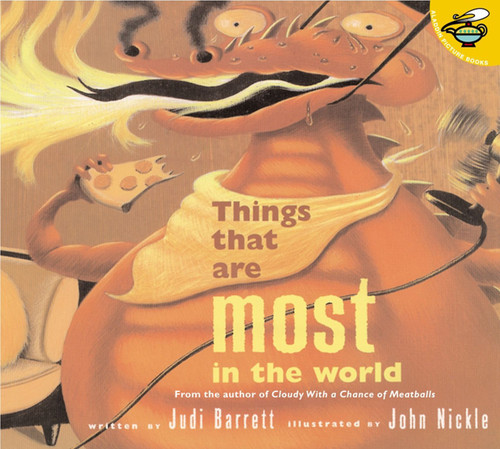 Things That Are Most in the World by Judi Barrett, John Nickle, 9780689844492