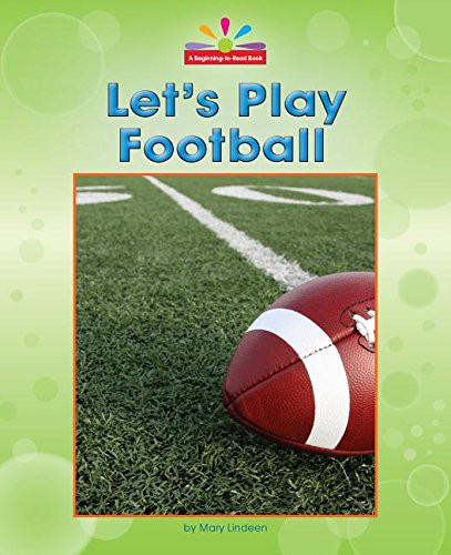 Let's Play Football - 9781603577441 by Mary Lindeen, 9781603577441