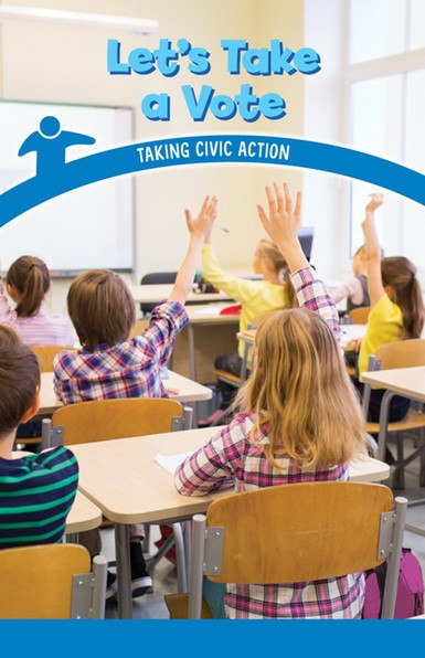 Let's Take a Vote (Taking Civic Action) by Seth Matthas, 9781538364871