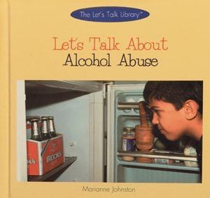 Let's Talk About Alcohol Abuse by Marianne Johnston, 9780823923038