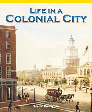 Life in a Colonial City by Teppo Harasymiw, 9781435801653