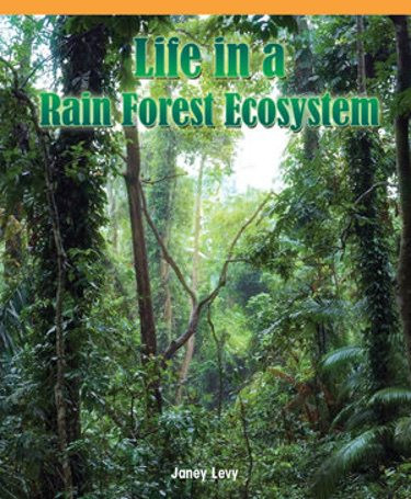 Life in a Rain Forest Ecosystem - 9781435801899 by Janey Levy, 9781435801899