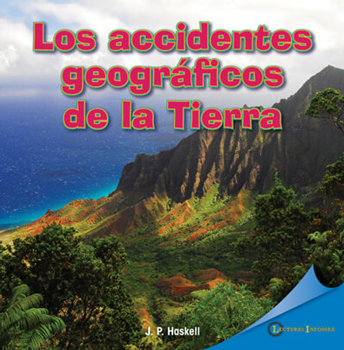 Los accidentes geográficos de la Tierra (Earth's Many Landforms) by J. P. Haskell, 9781725360884
