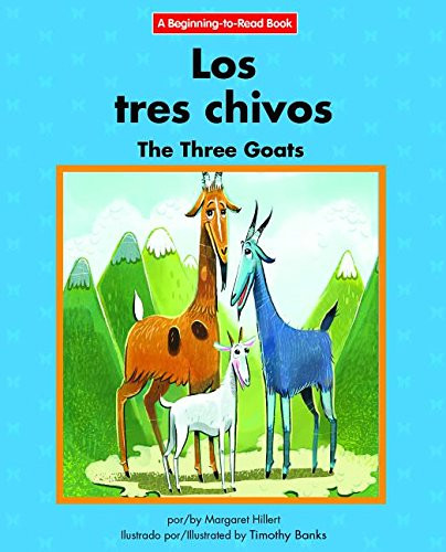 Los tres chivos / The Three Goats by Margaret Hillert, Timothy Banks, 9781599538518