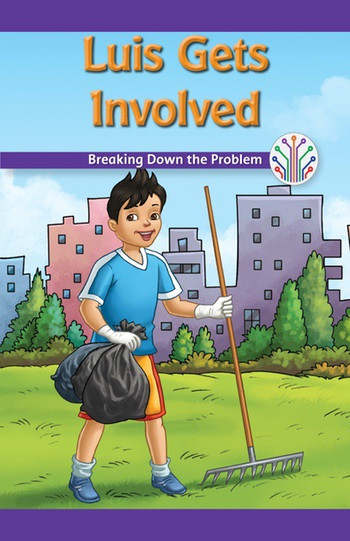Luis Gets Involved (Breaking Down the Problem) - 9781508137832 by Miriam Phillips, 9781508137832