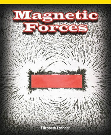 Magnetic Forces - 9781435801554 by Elizabeth Lachner, 9781435801554
