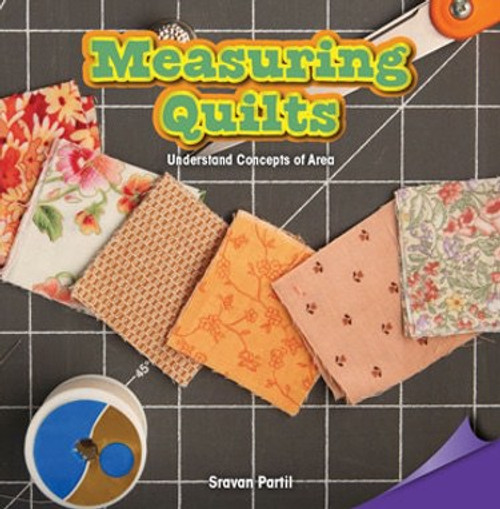 Measuring Quilts (Understand Concepts of Area) by Sravan Partil, 9781477745915