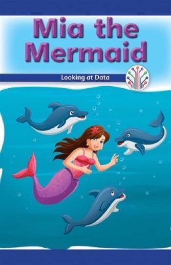 Mia the Mermaid (Looking at Data) by Dwayne Booker, 9781538351222