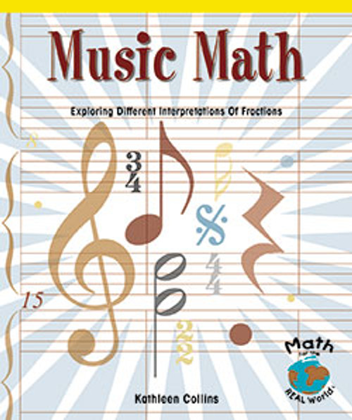 Music Math (Exploring Different Interpretations of Fractions) - 9780823988778 by Kathleen Collins, 9780823988778