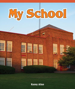 My School - 9781404279698 by Kenny Allen, 9781404279698