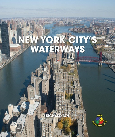 New York City's Waterways by Richard Tan, 9781448857364
