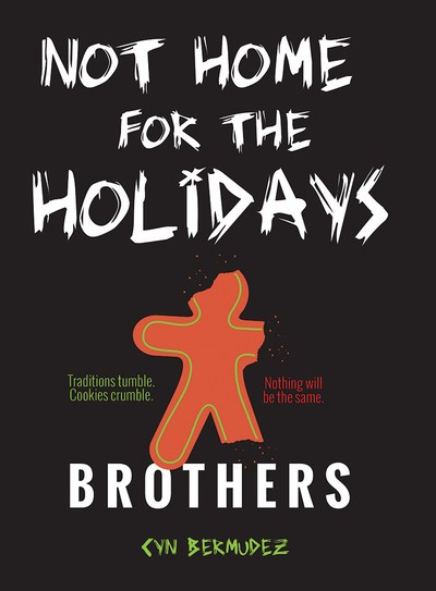 Not Home for the Holidays by Cyn Bermudez, 9781538382349