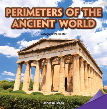Perimeters of the Ancient World (Recognize Perimeter) by Janessa Green, 9781477745854