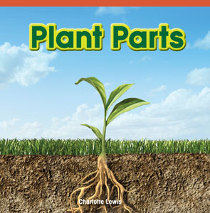 Plant Parts - 9781448887255 by Charlotte Lewis, 9781448887255