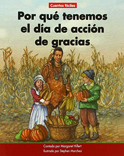 Por qué tenemos el día de acción de gracias (Why We Have Thanksgiving) by Margaret Hillert, Stephen Marchesi, 9781684045358