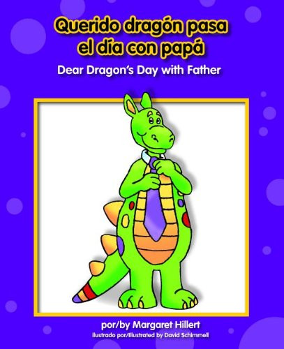 Querido dragón pasa el día con papá / Dear Dragon's Day with Father - 9781603575485 by Margaret Hillert, David Schimmell, 9781603575485