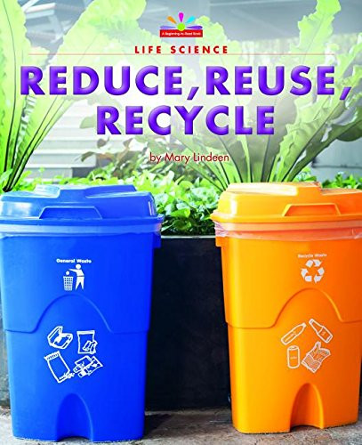 Reduce, Reuse, Recycle - 9781599538761 by Mary Lindeen, 9781599538761