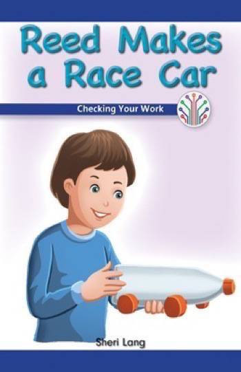 Reed Makes a Race Car (Checking Your Work) by Sheri Lang, 9781538351581