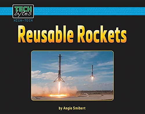 Reusable Rockets by Angie Smibert, 9781684509195