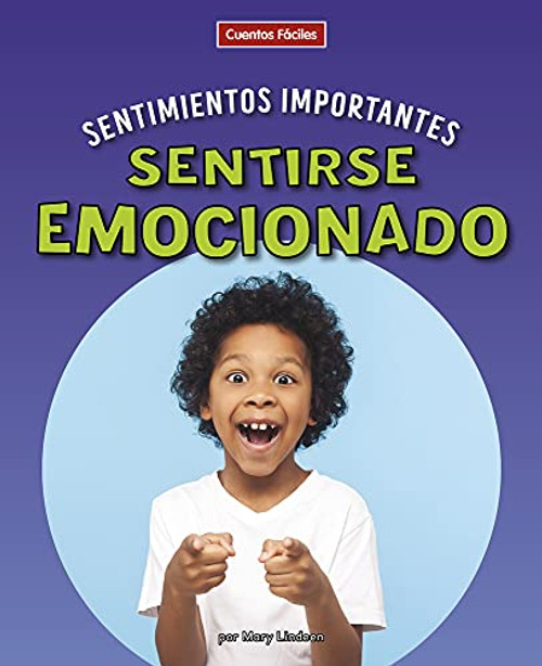 Sentirse emocionado (Feeling Excited) by Mary Lindeen, 9781684047123