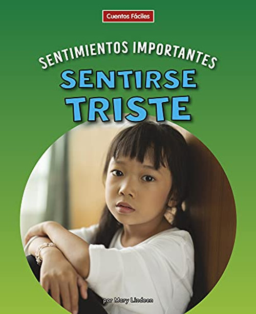 Sentirse triste (Feeling Sad) by Mary Lindeen, 9781684047154