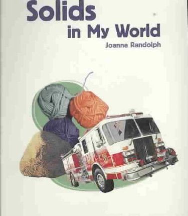 Solids in My World - 9781404284227 by Joanne Randolph, 9781404284227