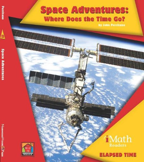 Space Adventures: Where Does the Time Go? by John Perritano, 9781599535623