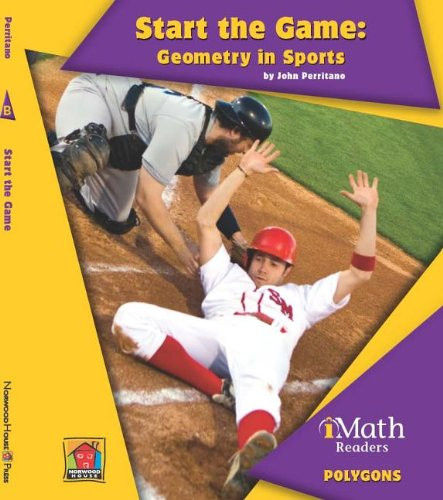 Start the Game: Geometry in Sports by John Perritano, 9781599535630