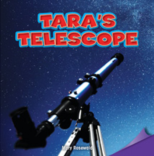 Tara's Telescope by Mary Rosewald, 9781477726556
