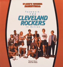 Teamwork: The Cleveland Rockers in Action by Thomas S. Owens, 9780823952410