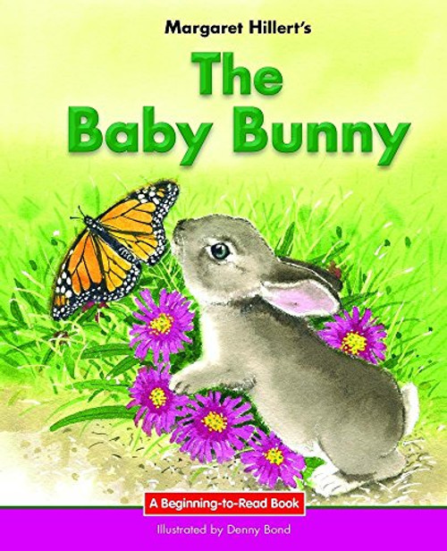 The Baby Bunny by Margaret Hillert, Denny Bond, 9781599537931