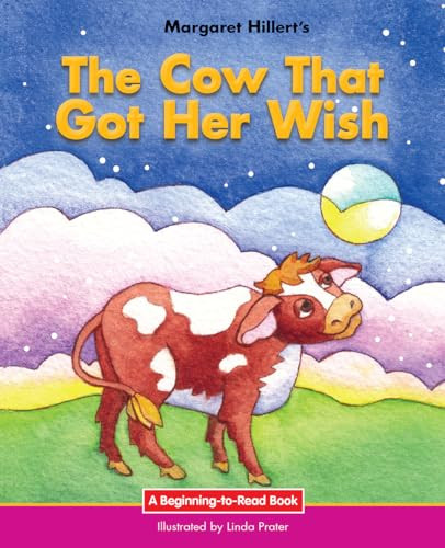 The Cow that Got her Wish - 9781603579384 by Margaret Hillert, Linda Prater, 9781603579384