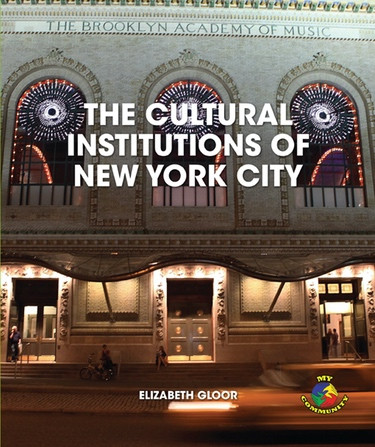 The Cultural Institutions of New York City by Liz Gloor, 9781448857166