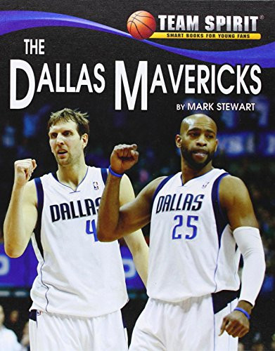 The Dallas Mavericks by Mark Stewart, 9781599536323