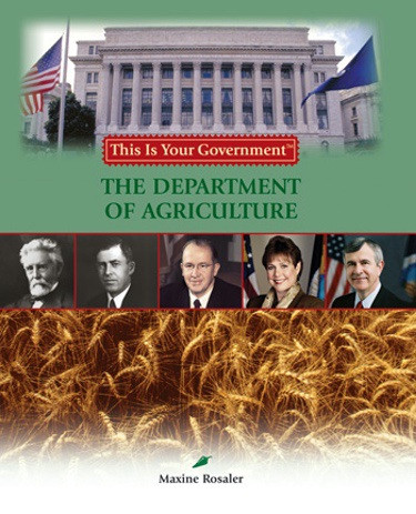 The Department of Agriculture - 9781404206595 by Maxine Rosaler, 9781404206595