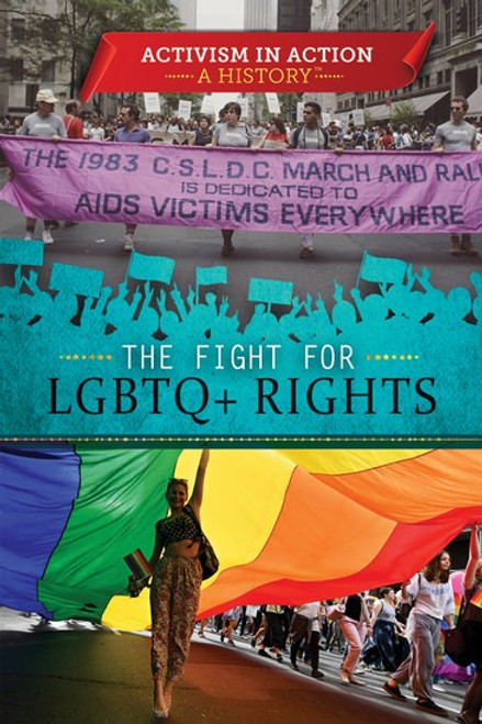 The Fight for LGBTQ+ Rights by Devlin Smith, 9781508185475